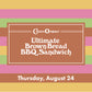 Thursday 8/24 - Chain's Original Ultimate Brown Bread BBQ Sandwich